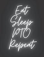 Algopix Similar Product 10 - Eat Sleep PTO Repeat Funny Quote Gift