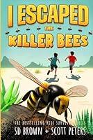 Algopix Similar Product 15 - I Escaped The Killer Bees A Kids