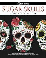 Algopix Similar Product 10 - Sugar Skulls Adult Coloring Book