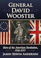 Algopix Similar Product 11 - General David Wooster Hero of the