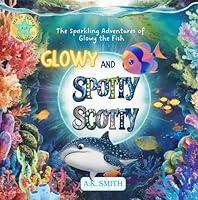 Algopix Similar Product 8 - Glowy and Spotty Scotty The Sparkling