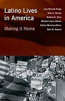 Algopix Similar Product 18 - Latino Lives in America: Making It Home