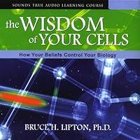 Algopix Similar Product 11 - The Wisdom of Your Cells How Your