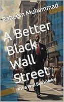 Algopix Similar Product 8 - A Better Black Wall Street The Real