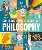 Algopix Similar Product 5 - Childrens Book of Philosophy DK