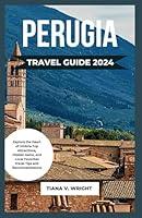 Algopix Similar Product 20 - PERUGIA TRAVEL GUIDE 2024 Explore the