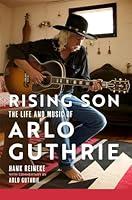 Algopix Similar Product 9 - Rising Son The Life and Music of Arlo