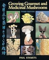 Algopix Similar Product 4 - Growing Gourmet and Medicinal Mushrooms
