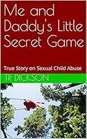 Algopix Similar Product 18 - Me and Daddys Little Secret Game True