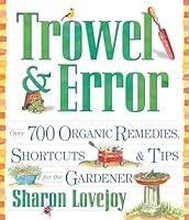 Algopix Similar Product 11 - Trowel and Error Over 700 Organic
