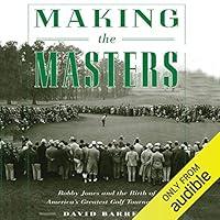 Algopix Similar Product 6 - Making the Masters Bobby Jones and the