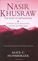 Algopix Similar Product 6 - Nasir Khusraw the Ruby of Badakhshan