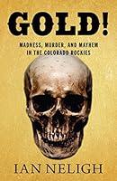 Algopix Similar Product 6 - Gold Madness Murder and Mayhem in