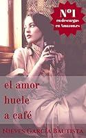 Algopix Similar Product 15 - El amor huele a café (Spanish Edition)