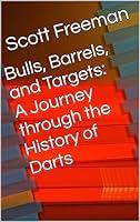 Algopix Similar Product 19 - Bulls Barrels and Targets A Journey