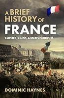 Algopix Similar Product 19 - A Brief History of France Empires