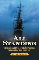 Algopix Similar Product 8 - All Standing The Remarkable Story of