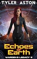 Algopix Similar Product 5 - Echoes of Earth A Sci Fi Fantasy