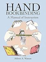 Algopix Similar Product 7 - Hand Bookbinding A Manual of