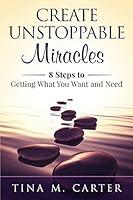 Algopix Similar Product 16 - Create Unstoppable Miracles 8 Steps To