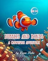 Algopix Similar Product 2 - Bubbles and Bonds: A clownfish adventure