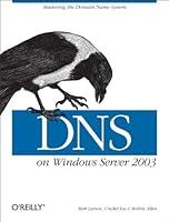 Algopix Similar Product 13 - DNS on Windows Server 2003 Mastering