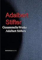 Algopix Similar Product 19 - Gesammelte Werke Adalbert Stifters