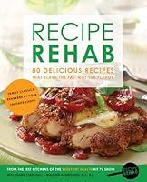 Algopix Similar Product 9 - Recipe Rehab 80 Delicious Recipes That