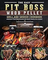 Algopix Similar Product 8 - The Easy Pit Boss Wood Pellet Grill And