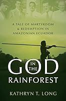 Algopix Similar Product 12 - God in the Rainforest A Tale of
