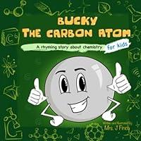 Algopix Similar Product 20 - Bucky the Carbon Atom Science Books