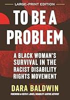 Algopix Similar Product 15 - To Be a Problem A Black Womans