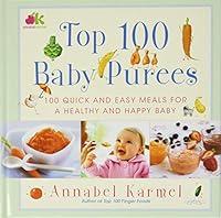 Algopix Similar Product 16 - Top 100 Baby Purees: Top 100 Baby Purees