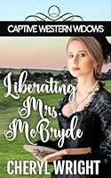 Algopix Similar Product 1 - Liberating Mrs McBryde Captive