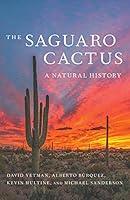 Algopix Similar Product 12 - The Saguaro Cactus A Natural History