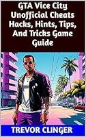 Algopix Similar Product 12 - GTA Vice City Unofficial Cheats Hacks