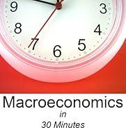 Algopix Similar Product 8 - Macroeconomics in 30 Minutes