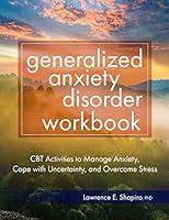 Algopix Similar Product 15 - Generalized Anxiety Disorder Workbook