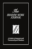 Algopix Similar Product 14 - The Shadow Work Journal A Guide to