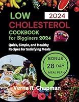 Algopix Similar Product 3 - LOW CHOLESTEROL COOKBOOK FOR BEGINNERS