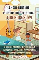 Algopix Similar Product 19 - Short Bedtime Prayers and Blessings for