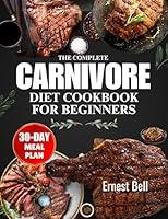 Algopix Similar Product 9 - The complete carnivore diet cookbook