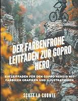 Algopix Similar Product 13 - Der Farbenfrohe Leitfaden Zur GoPro