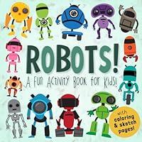 Algopix Similar Product 16 - ROBOTS A Fun Activity Book for Kids