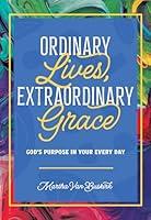 Algopix Similar Product 18 - Ordinary Lives Extraordinary Grace