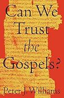 Algopix Similar Product 16 - Can We Trust the Gospels?