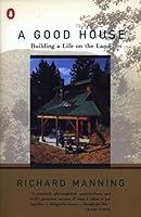 Algopix Similar Product 16 - A Good House Building a Life on the