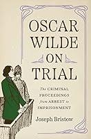 Algopix Similar Product 14 - Oscar Wilde on Trial The Criminal