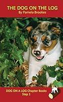 Algopix Similar Product 5 - The Dog On The Log Chapter Book