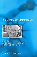 Algopix Similar Product 2 - A Gift of Freedom How the John M Olin